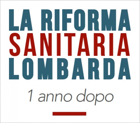 La Riforma Sanitaria lombarda - un anno dopo